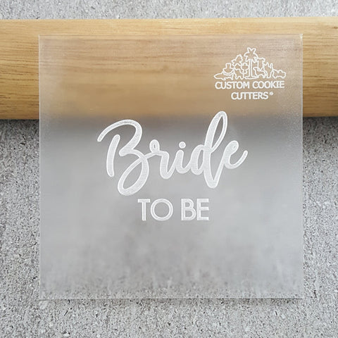 Custom Cookie Cutters Bride To Be v3 debosser